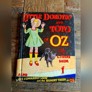 Little Dorothy & Toto The Cowardly Lion & Hungry Tiger of Oz Junior Edition Book